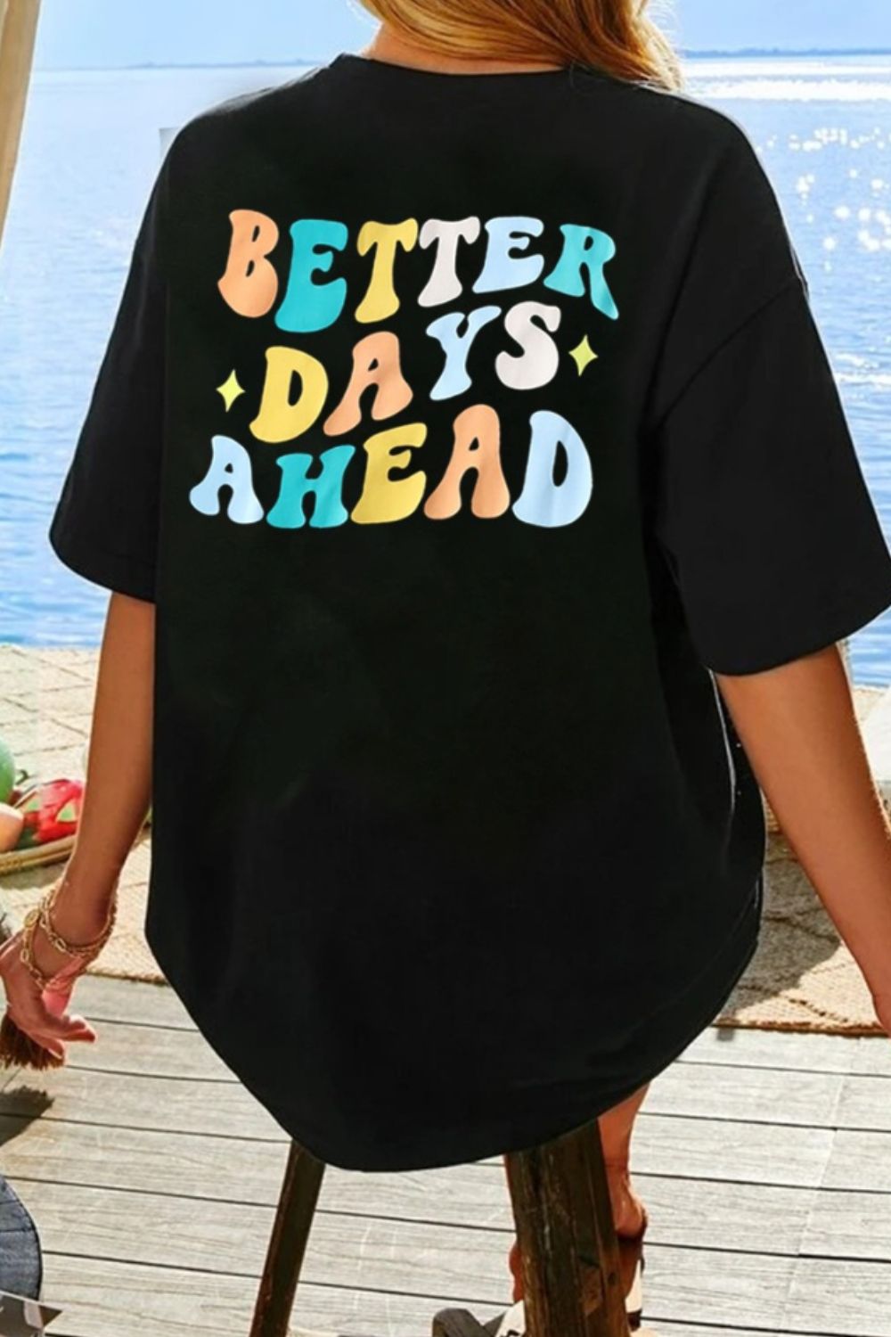 "BETTER DAYS AHEAD" Round Neck T-Shirt