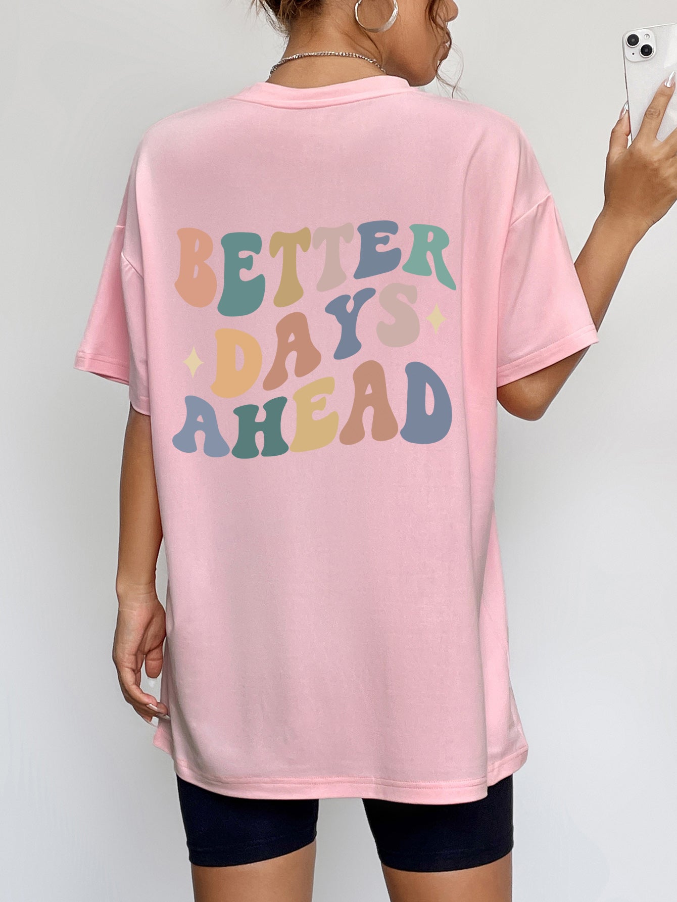 "BETTER DAYS AHEAD" Round Neck T-Shirt